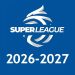 Super League 2026/2027